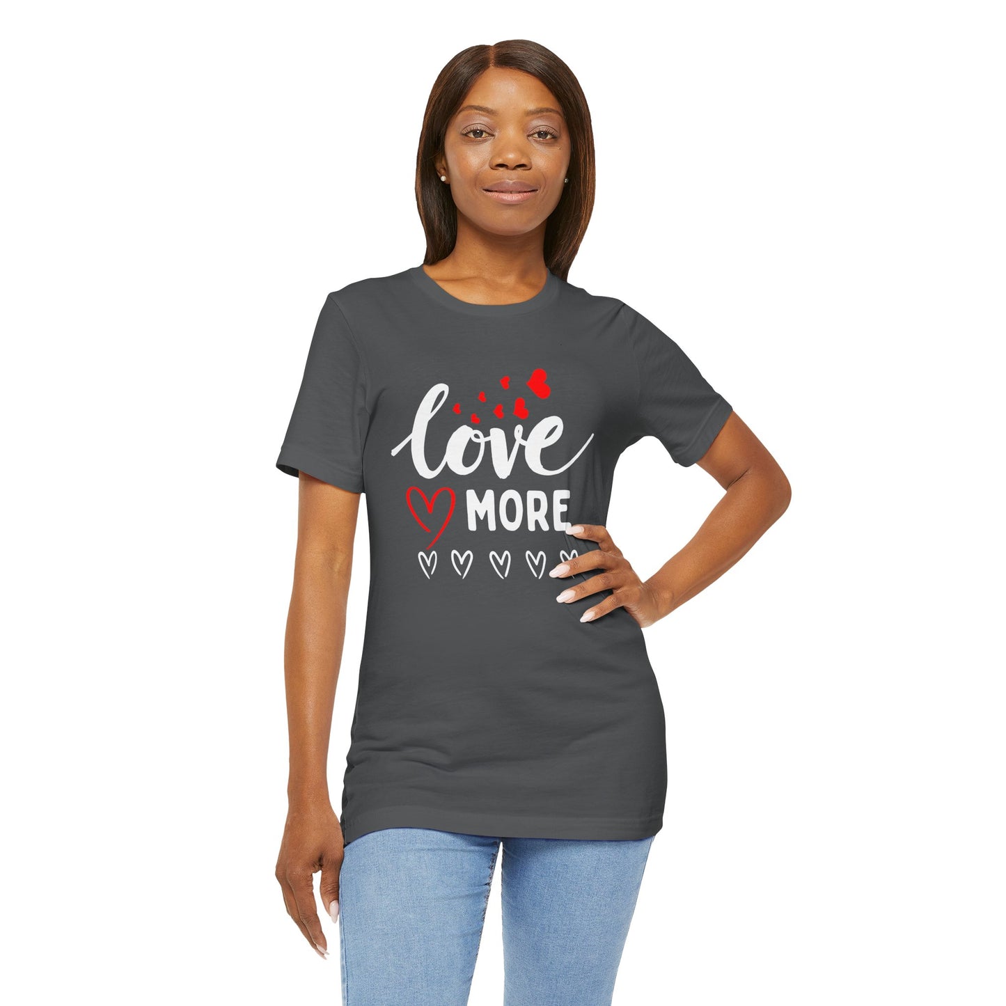 Love More Tee