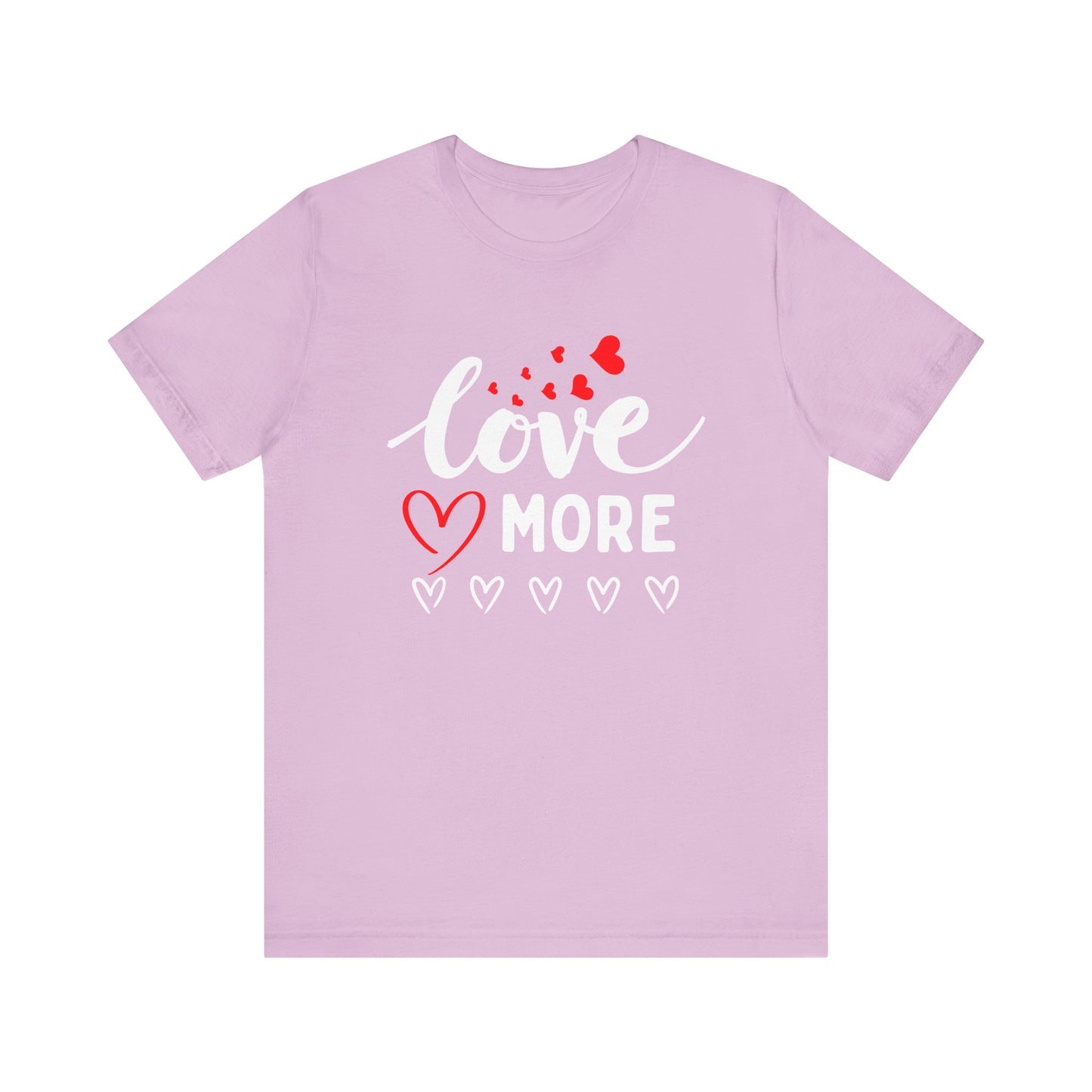 Love More Tee