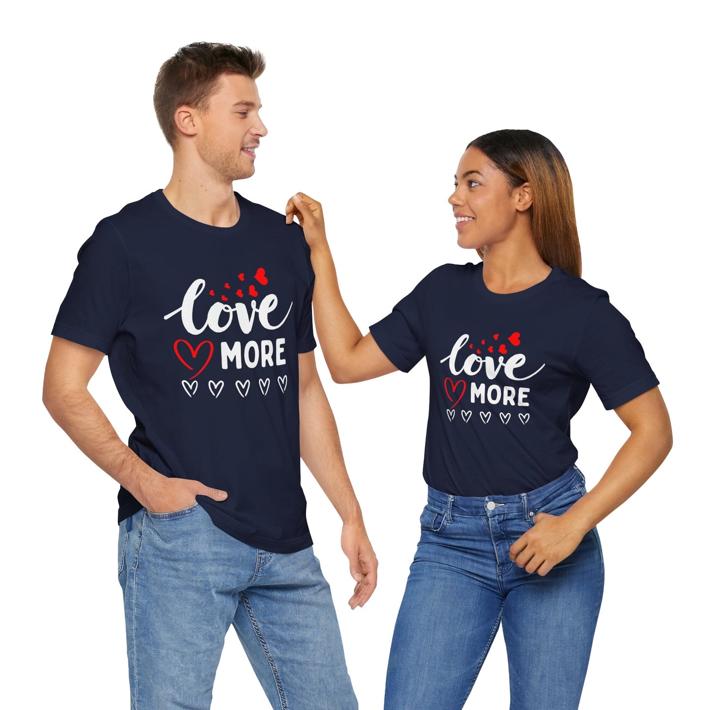 Love More Tee