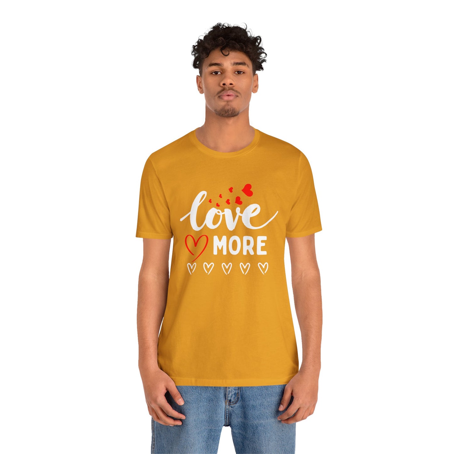 Love More Tee