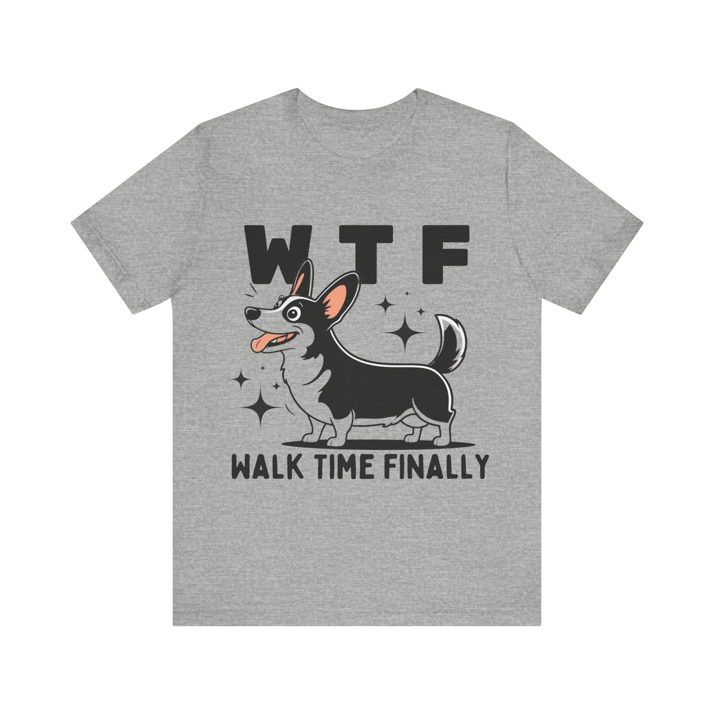 Walk Time Finally T-shirt