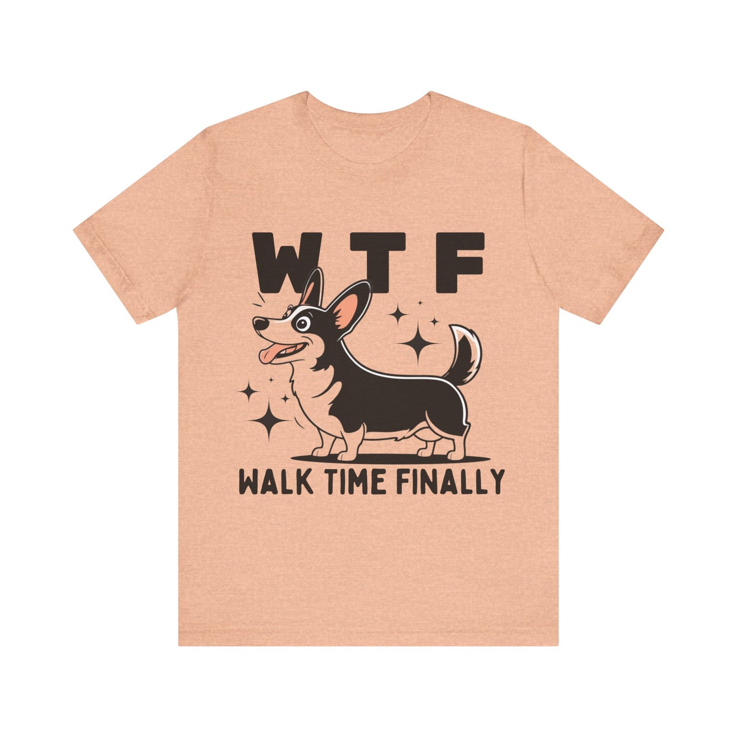 Walk Time Finally T-shirt